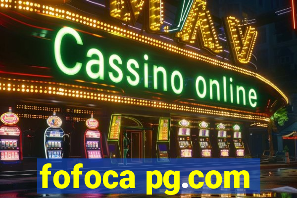 fofoca pg.com